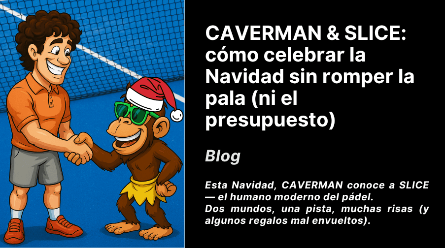 CAVERMAN & SLICE: cómo celebrar la Navidad sin romper la pala (ni el presupuesto)
